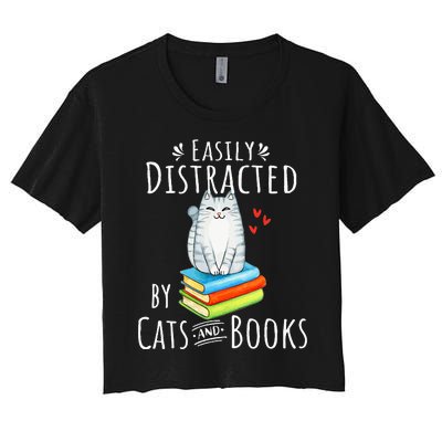 Easily Distracted by Cats and Books - Funny Cat & Book Lover Women's Crop Top Tee