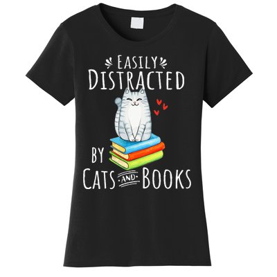 Easily Distracted by Cats and Books - Funny Cat & Book Lover Women's T-Shirt