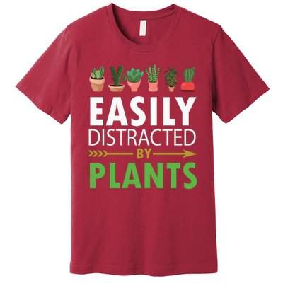 Easily Distracted By Plants Premium T-Shirt