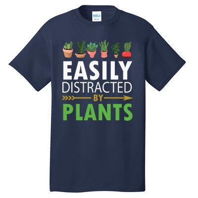 Easily Distracted By Plants Tall T-Shirt