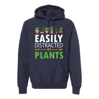 Easily Distracted By Plants Premium Hoodie