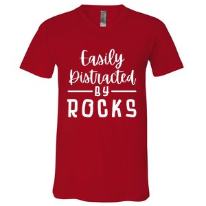 Easily Distracted By Rocks Geology Collecting Lovers V-Neck T-Shirt