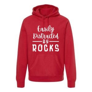 Easily Distracted By Rocks Geology Collecting Lovers Premium Hoodie