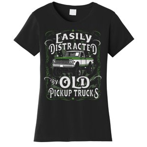 Easily Distracted By Old Pickup Trucks Easily Distracted By Women's T-Shirt