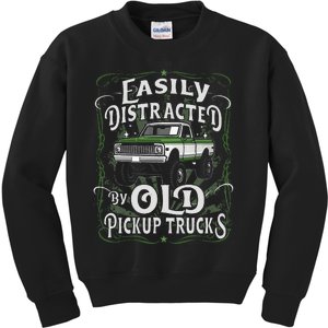 Easily Distracted By Old Pickup Trucks Easily Distracted By Kids Sweatshirt