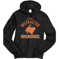 Easily Distracted By Groundhogs Funny Groundhog Lover Tie Dye Hoodie