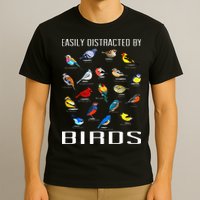 Easily Distracted By Birds Birdwatching Lover Birdwatcher T-Shirt