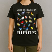 Easily Distracted By Birds Birdwatching Lover Birdwatcher T-Shirt