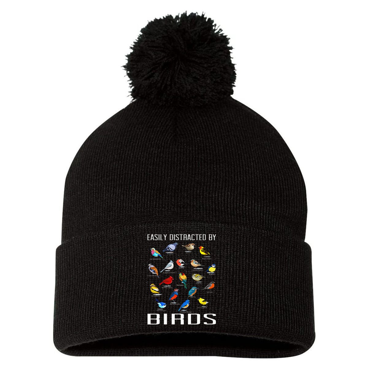 Easily Distracted By Birds Birdwatching Lover Birdwatcher Pom Pom 12in Knit Beanie