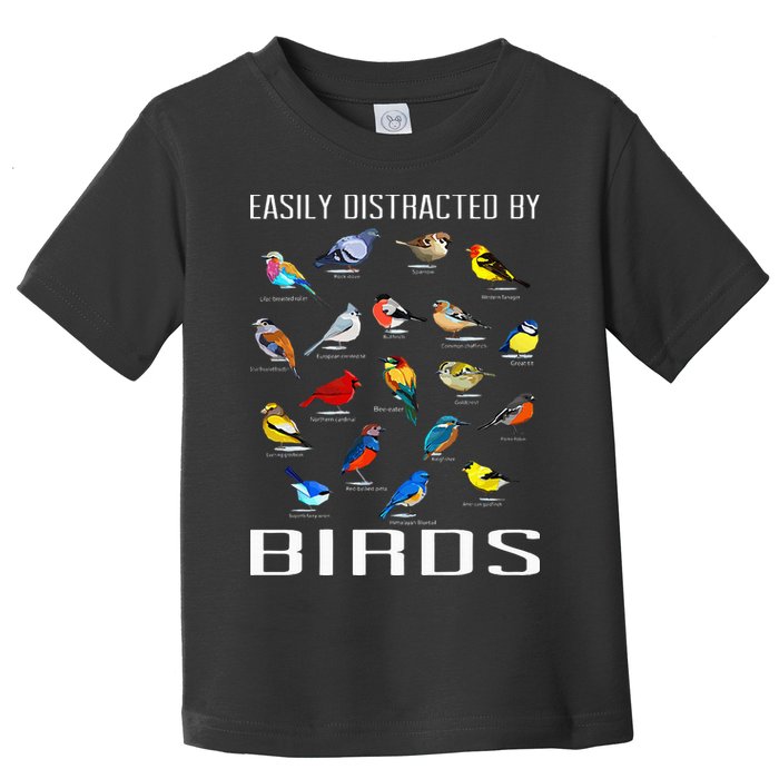 Easily Distracted By Birds Birdwatching Lover Birdwatcher Toddler T-Shirt