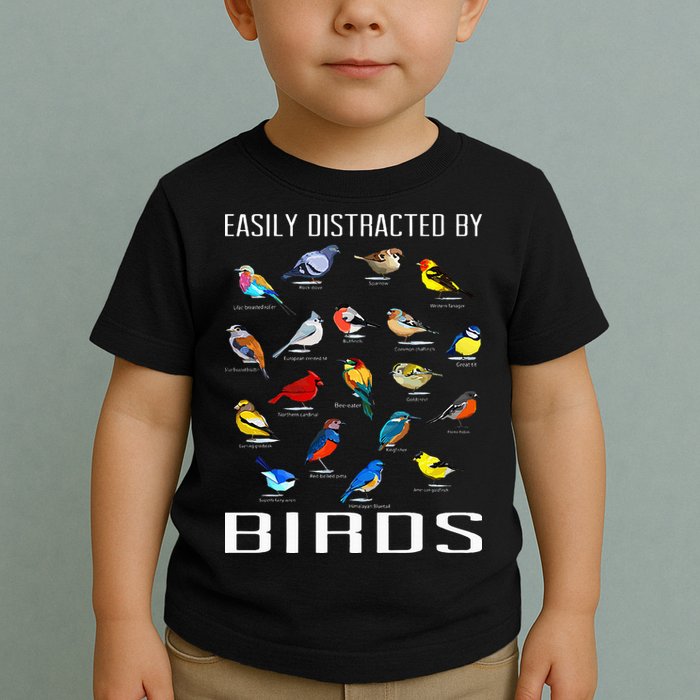 Easily Distracted By Birds Birdwatching Lover Birdwatcher Toddler T-Shirt