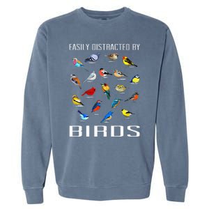 Easily Distracted By Birds Birdwatching Lover Birdwatcher Garment-Dyed Sweatshirt