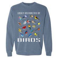 Easily Distracted By Birds Birdwatching Lover Birdwatcher Garment-Dyed Sweatshirt