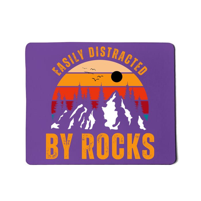 Easily Distracted By Rocks Vintage Funny Rocks Mousepad