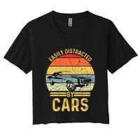Easily Distracted By Cars Automobile Car Lover Women's Crop Top Tee