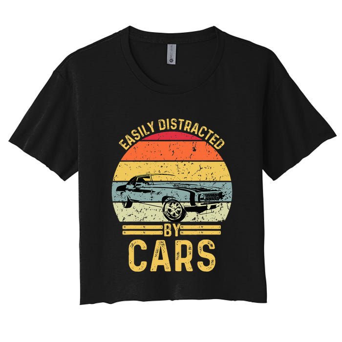 Easily Distracted By Cars Automobile Car Lover Women's Crop Top Tee