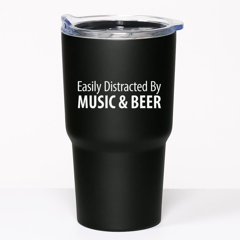 Easily Distracted By Music & Beer Tumbler