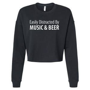 Easily Distracted By Music & Beer Cropped Pullover Crew