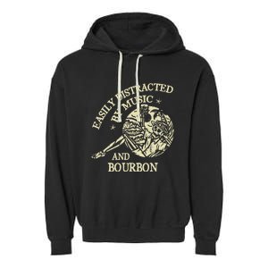 Easily Distracted By Music And Bourbon Skeleton Garment-Dyed Fleece Hoodie