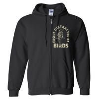 Easily Distracted By Birds Bird Cage Vintage Distress Full Zip Hoodie