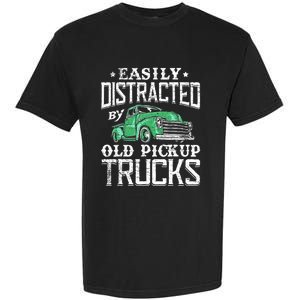 Easily Distracted By Old Pickup Trucks Cute Trucker Garment-Dyed Heavyweight T-Shirt