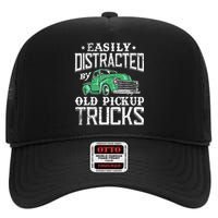 Easily Distracted By Old Pickup Trucks Cute Trucker High Crown Mesh Back Trucker Hat