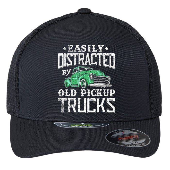 Easily Distracted By Old Pickup Trucks Cute Trucker Flexfit Unipanel Trucker Cap