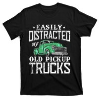 Easily Distracted By Old Pickup Trucks Cute Trucker T-Shirt