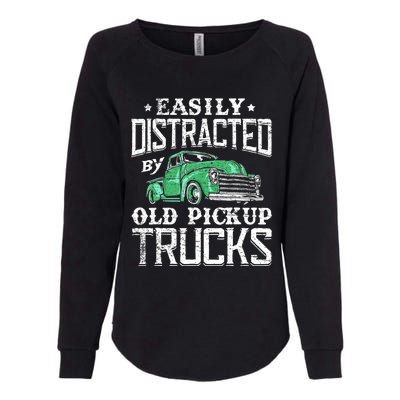 Easily Distracted By Old Pickup Trucks Cute Trucker Womens California Wash Sweatshirt