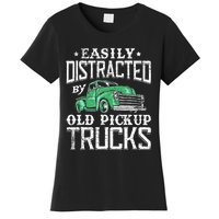 Easily Distracted By Old Pickup Trucks Cute Trucker Women's T-Shirt