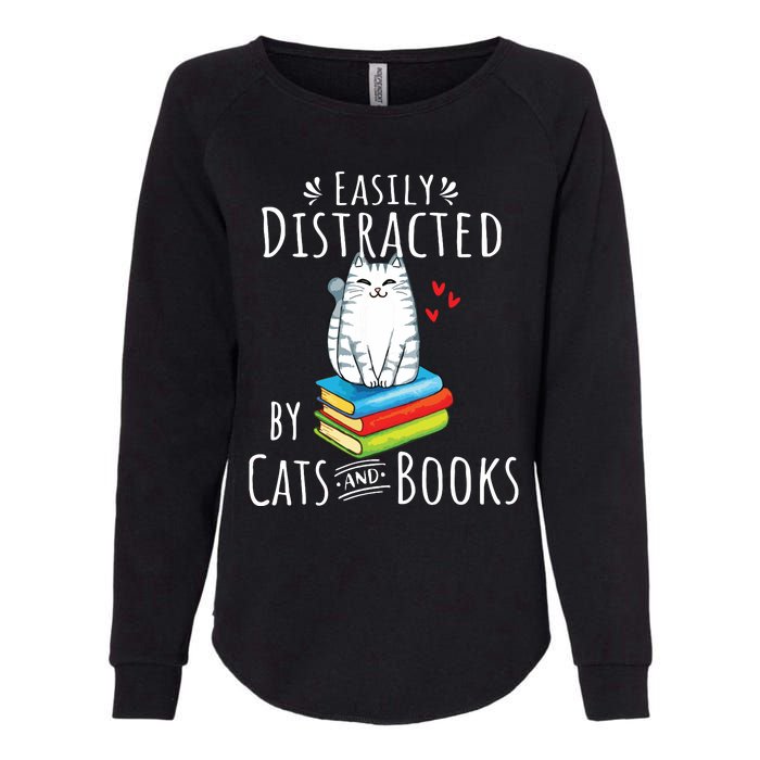 Easily Distracted By Cats And Books Funny Cat Book Lover Womens California Wash Sweatshirt