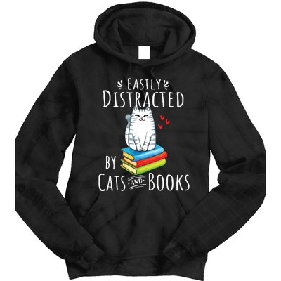 Easily Distracted By Cats And Books Funny Cat Book Lover Tie Dye Hoodie