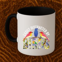 Easily Distracted By Birds Funny Bird Wtahers Mug