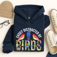 Easily Distracted By Birds Funny Bird Wtahers Hoodie