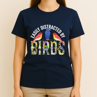 Easily Distracted By Birds Funny Bird Wtahers T-Shirt