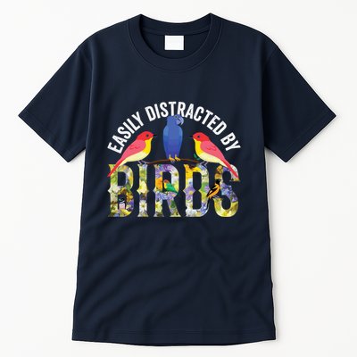 Easily Distracted By Birds Funny Bird Wtahers Tall T-Shirt