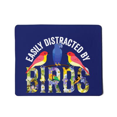 Easily Distracted By Birds Funny Bird Wtahers Mousepad