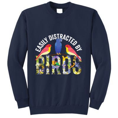 Easily Distracted By Birds Funny Bird Wtahers Tall Sweatshirt