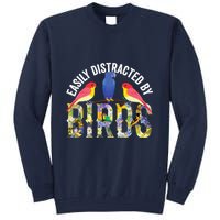 Easily Distracted By Birds Funny Bird Wtahers Tall Sweatshirt