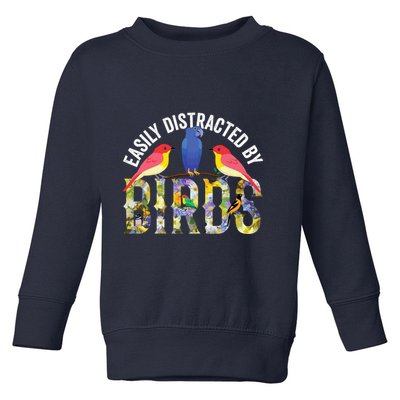 Easily Distracted By Birds Funny Bird Wtahers Toddler Sweatshirt