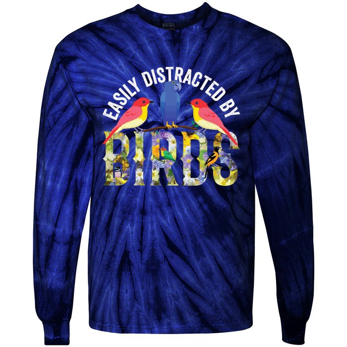 Easily Distracted By Birds Funny Bird Wtahers Tie-Dye Long Sleeve Shirt