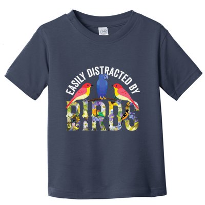 Easily Distracted By Birds Funny Bird Wtahers Toddler T-Shirt