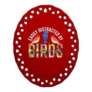 Easily Distracted By Birds Funny Bird Wtahers Ceramic Oval Ornament