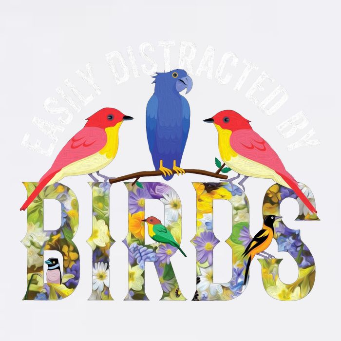 Easily Distracted By Birds Funny Bird Wtahers Garment-Dyed Sweatshirt