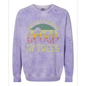 Easily Distracted By Trees Funny Tree Planting Trees Colorblast Crewneck Sweatshirt