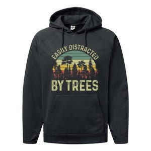 Easily Distracted By Trees Funny Tree Planting Trees Performance Fleece Hoodie