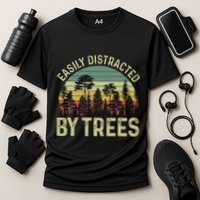 Easily Distracted By Trees Funny Tree Planting Trees Performance Shirt