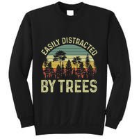 Easily Distracted By Trees Funny Tree Planting Trees Sweatshirt