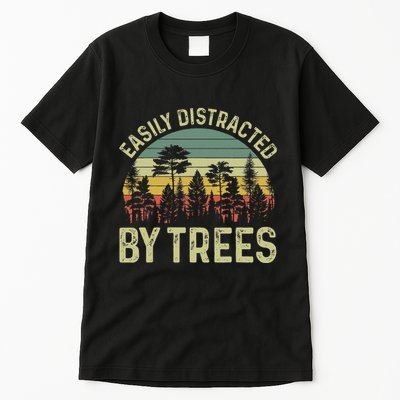 Easily Distracted By Trees Funny Tree Planting Trees Tall T-Shirt
