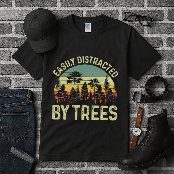 Easily Distracted By Trees Funny Tree Planting Trees Tall T-Shirt